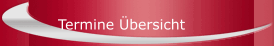 Termine Übersicht